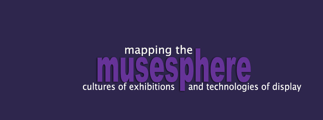 Cultures of Exhibitions and Technologies of Display